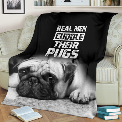 Real Men Cuddle Their Pugs Premium Blanket