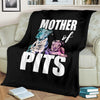 Mother of Pits Premium Blanket