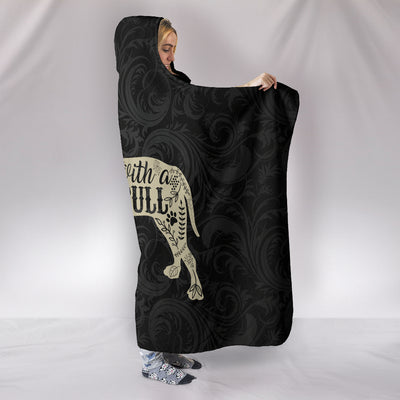 Life Is Better With A Pit Hooded Blanket
