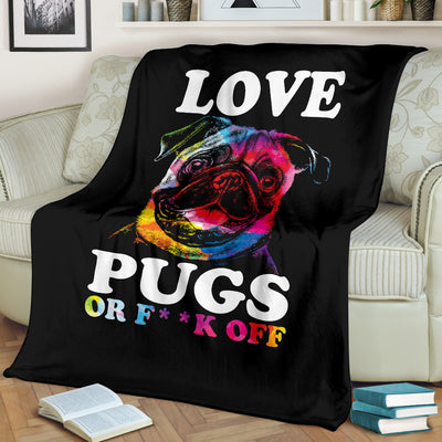 Love Pugs or F Off Premium Blanket - pug bestseller