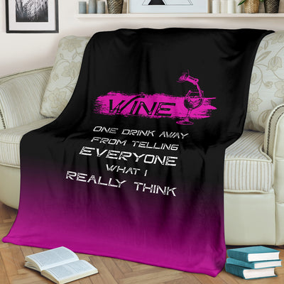 One Drink Away Premium Blanket