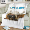 Life Is Ruff Premium Blanket