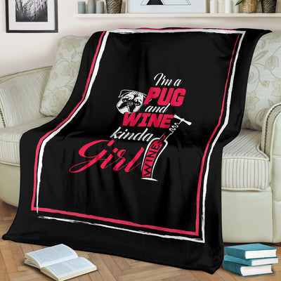 Pugs and Wine Kinda Girl Premium Blanket