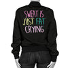 Sweat Is Just Fat Crying Women's Bomber Jacket