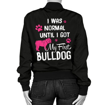 Normal Until First Bulldog Women's Bomber Jacket