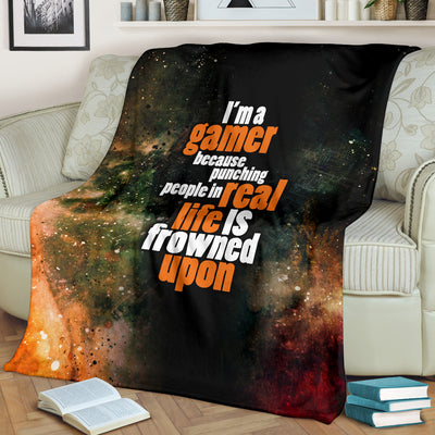 I'm A Gamer Because Premium Blanket