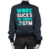 Work Sucks Going To Gym Women's Bomber Jacket