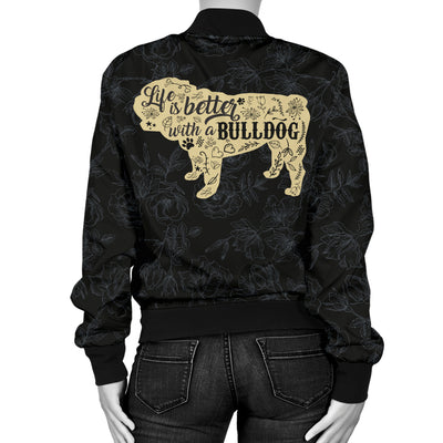 Life Is Better With A Bulldog Women's Bomber Jacket