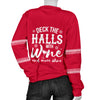 Deck The Halls With Wine Women's Ugly Xmas Sweater
