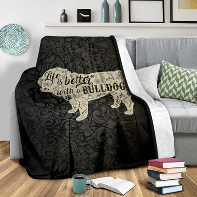 Life Is Better With A Bulldog Premium Blanket