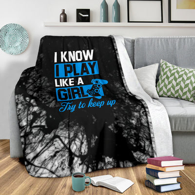 I Know I Play Like A Girl PS Premium Blanket
