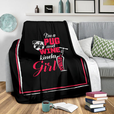 Pugs and Wine Kinda Girl Premium Blanket