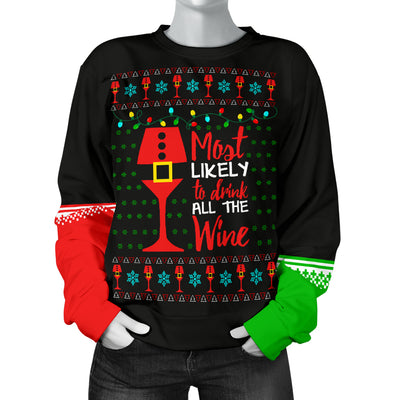 Most Likely To Drink All Wine Women's Ugly Xmas Sweater