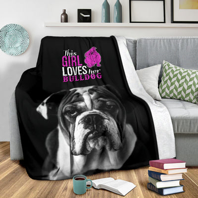 This Girl Loves Her Bulldog Premium Blanket - bulldog bestseller