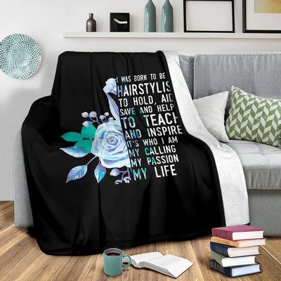 Born To Be A Hair Stylist Premium Blanket