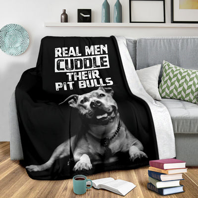 Real Men Cuddle Their Pit Bulls Premium Blanket