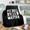 Pit Bull Lives Matter Premium Blanket