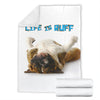 Life Is Ruff Premium Blanket