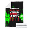 Sleep With A Welder Sparks Will Fly Premium Blanket