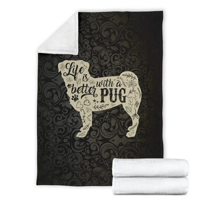 Life Is Better With A Pug Premium Blanket - pug bestseller