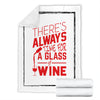 Always Time For A Glass of Wine Premium Blanket - wine bestseller