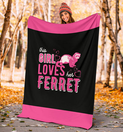 This Girl Loves Her Ferret Premium Blanket