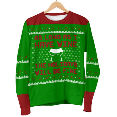 As Long As I Have Wine Men's Ugly Xmas Sweater