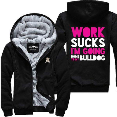 I Am Going Home To My Bulldog - Jacket