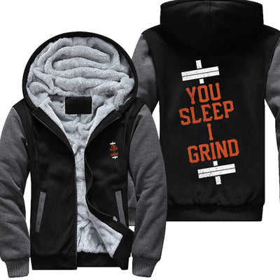 You Sleep I Grind - Fitness Jacket