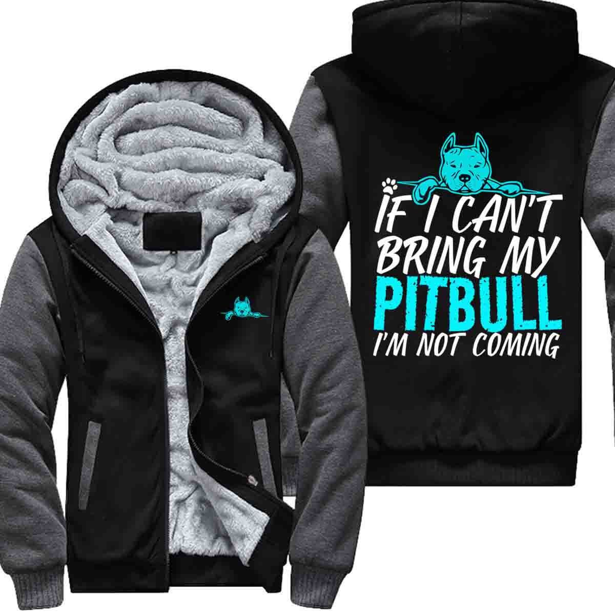 If I Can't Bring My Pitbull - Jacket