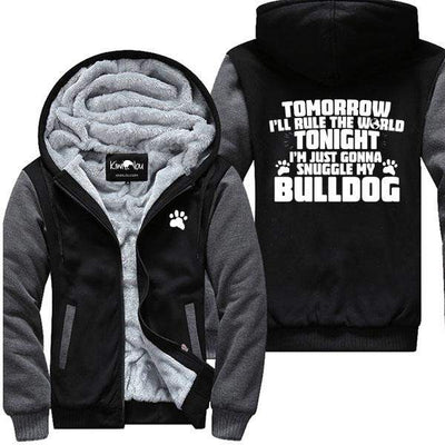 Tonight I Am Just Gonna Snuggle My Bulldog - Jacket