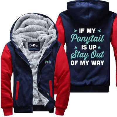 If My Ponytail Is Up - Fitness Jacket