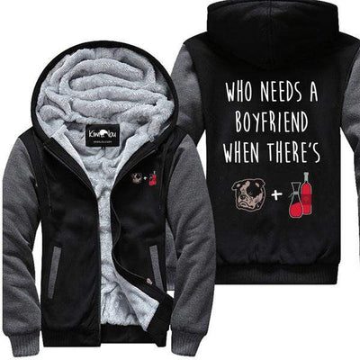 Who Needs A Boyfriend - Bulldog Jacket